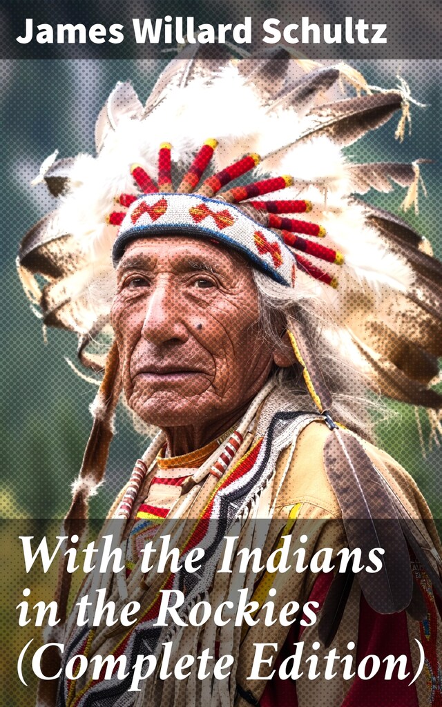 With the Indians in the Rockies (Complete Edition) Boekomslag van With the Indians in the Rockies (Complete Edition)