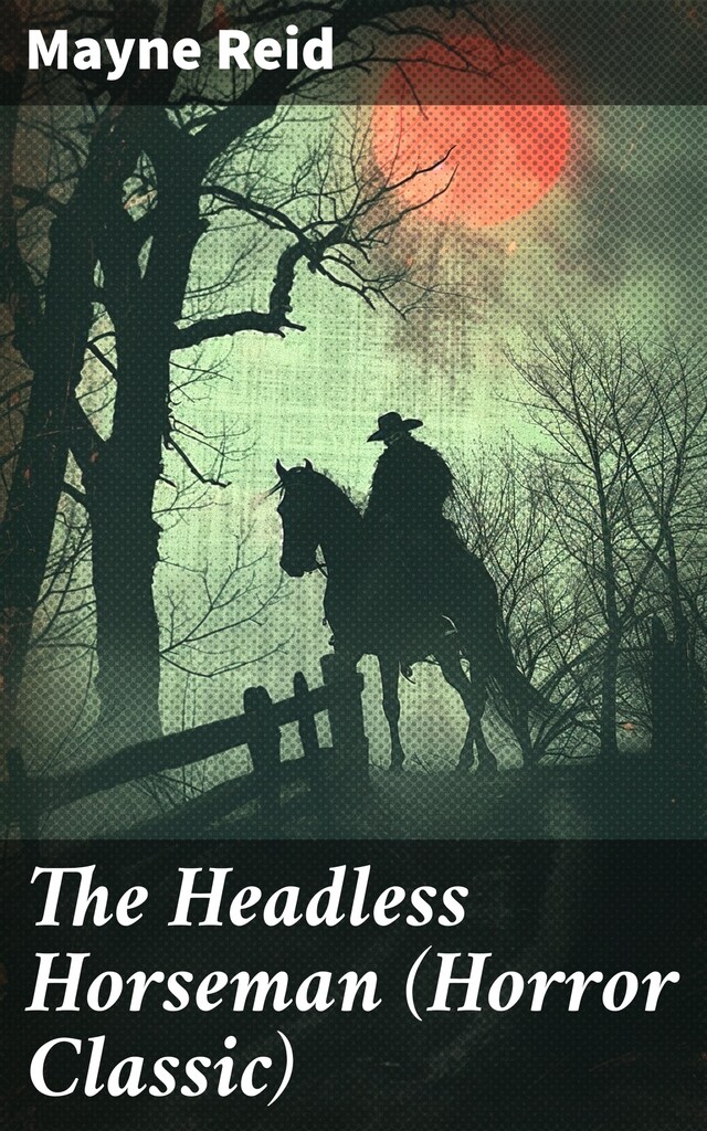 Book cover for The Headless Horseman (Horror Classic)