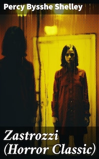 Zastrozzi (Horror Classic)