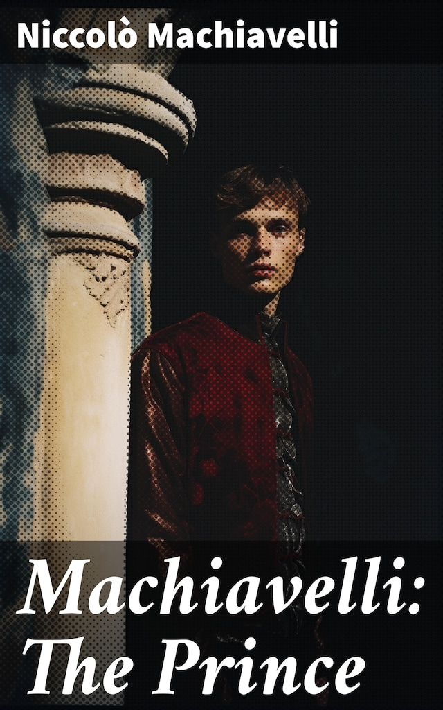 Book cover for Machiavelli: The Prince