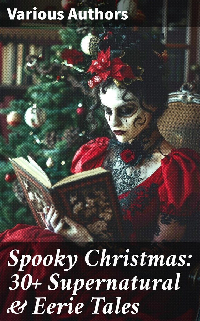 Book cover for Spooky Christmas: 30+ Supernatural & Eerie Tales