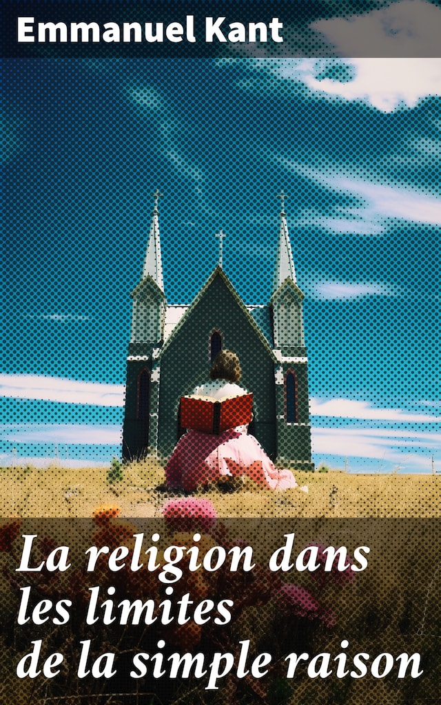 Copertina del libro per La religion dans les limites de la simple raison