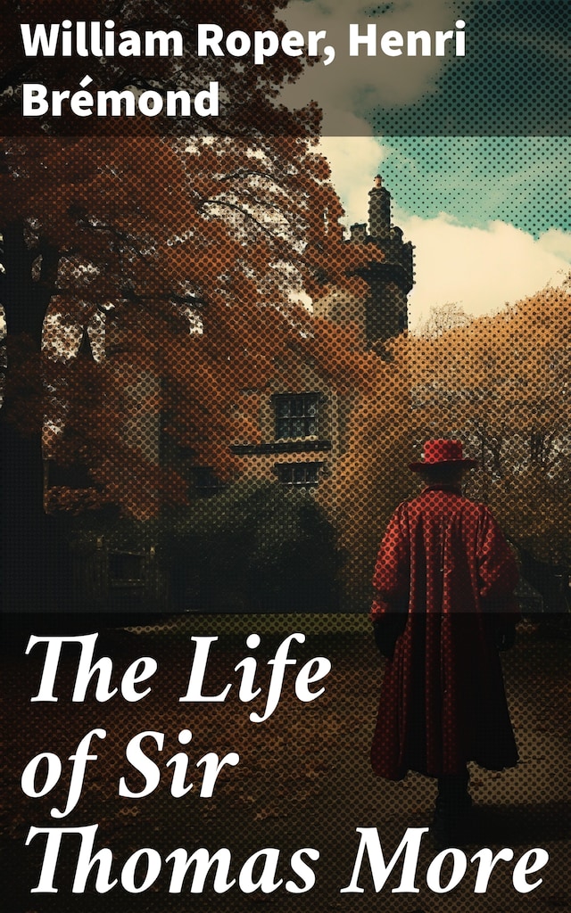 Book cover for The Life of Sir Thomas More