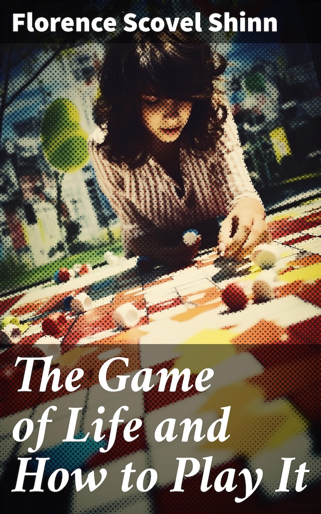 Buchcover für The Game of Life and How to Play It