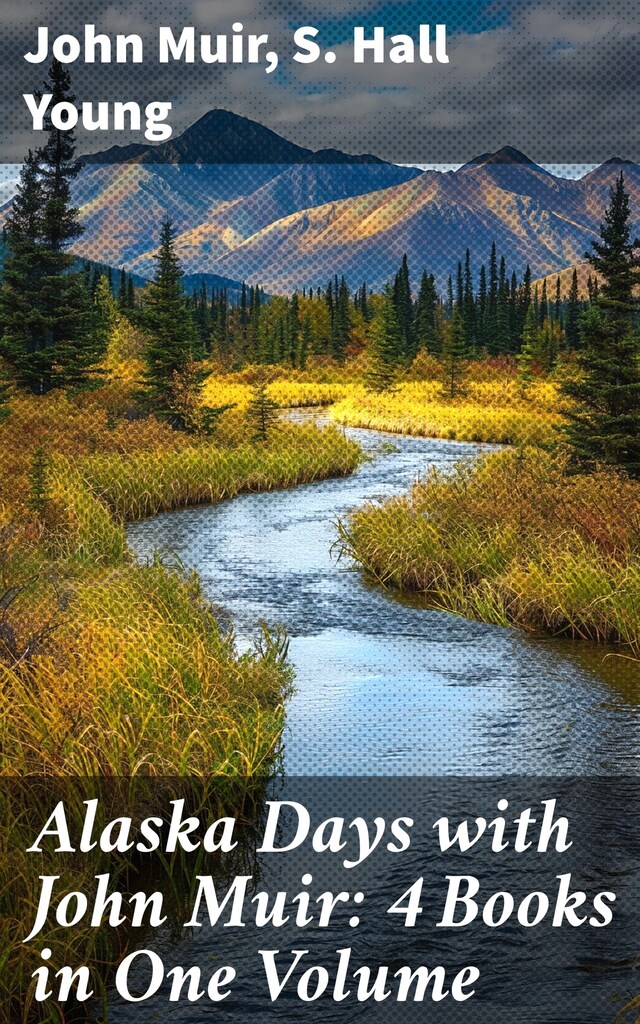 Buchcover für Alaska Days with John Muir: 4 Books in One Volume