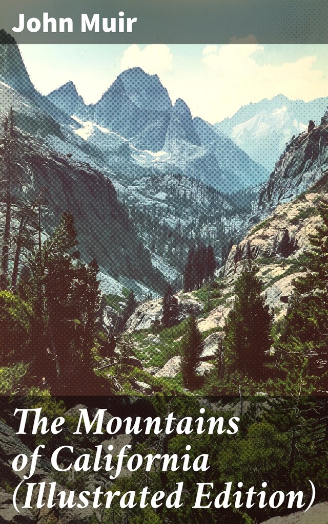 Buchcover für The Mountains of California (Illustrated Edition)