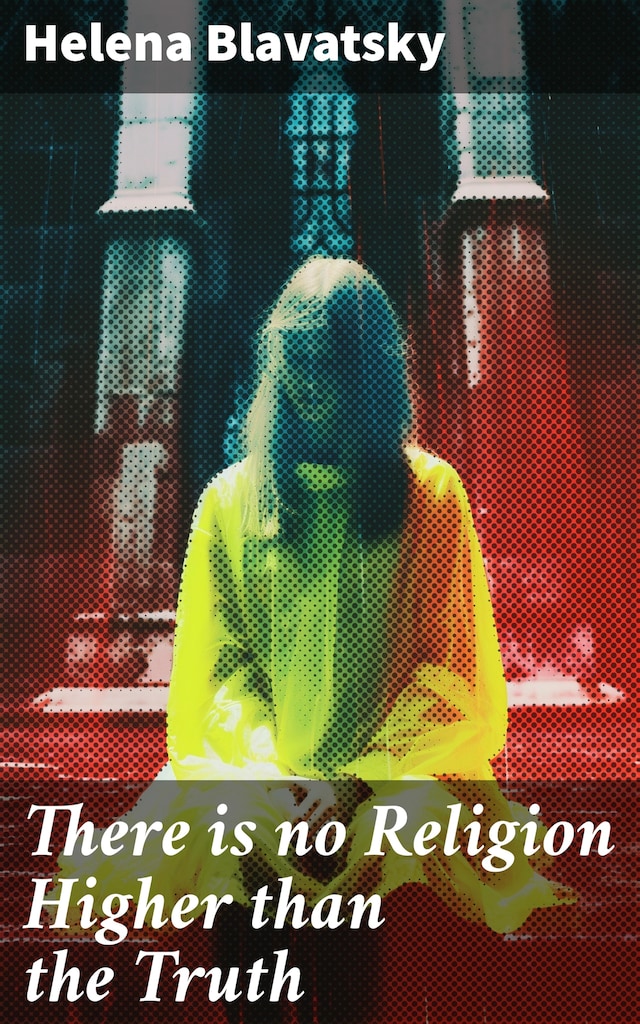 Bokomslag for There is no Religion Higher than the Truth