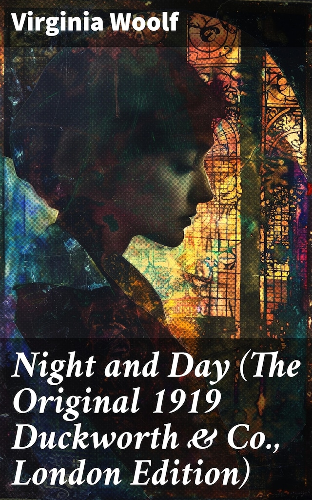 Night and Day (The Original 1919 Duckworth & Co., London Edition) Buchcover für Night and Day (The Original 1919 Duckworth & Co., London Edition)