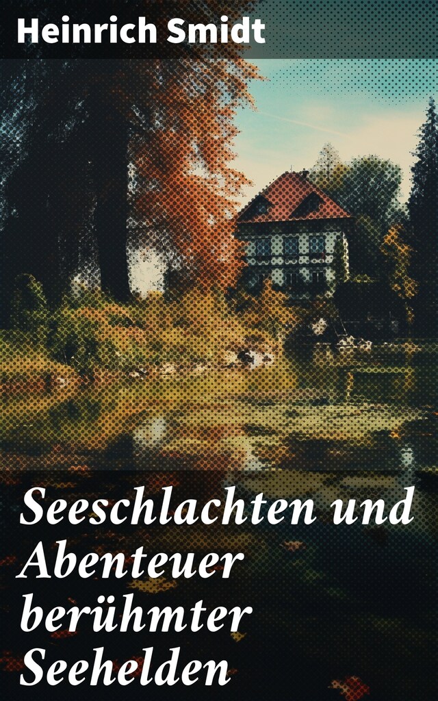 Buchcover für Seeschlachten und Abenteuer berühmter Seehelden