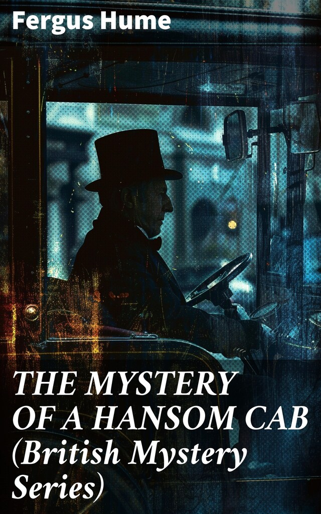 Buchcover für THE MYSTERY OF A HANSOM CAB (British Mystery Series)