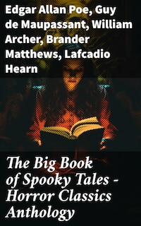 The Big Book of Spooky Tales - Horror Classics Anthology