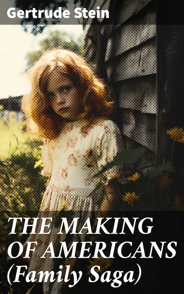 Book cover for THE MAKING OF AMERICANS (Family Saga)