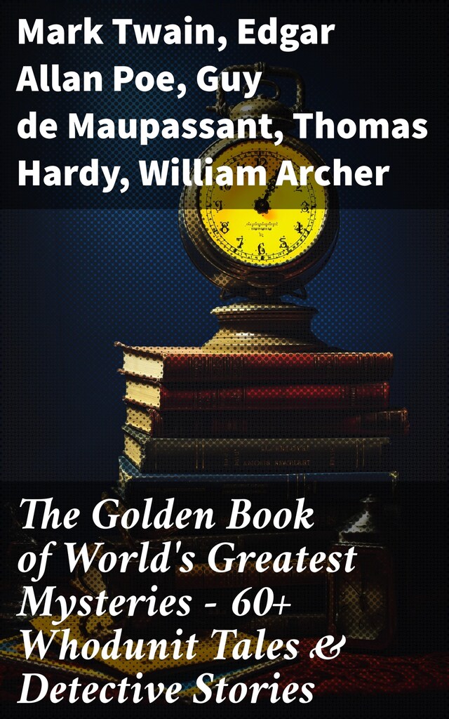 Buchcover für The Golden Book of World's Greatest Mysteries – 60+ Whodunit Tales & Detective Stories