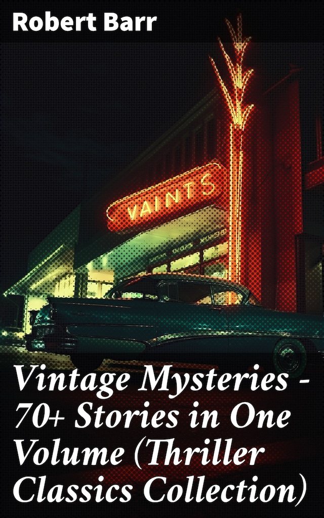 Portada de libro para Vintage Mysteries - 70+ Stories in One Volume (Thriller Classics Collection)