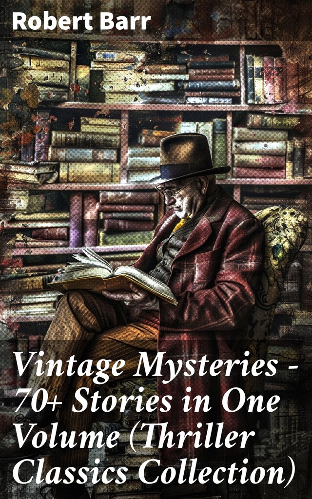 Book cover for Vintage Mysteries - 70+ Stories in One Volume (Thriller Classics Collection)