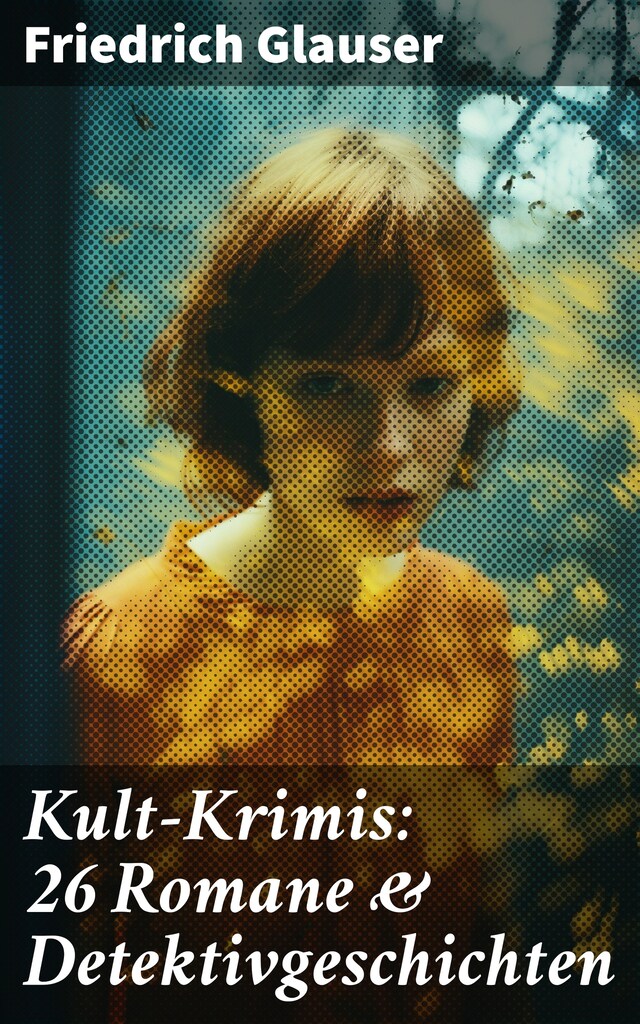 Book cover for Kult-Krimis: 26 Romane & Detektivgeschichten