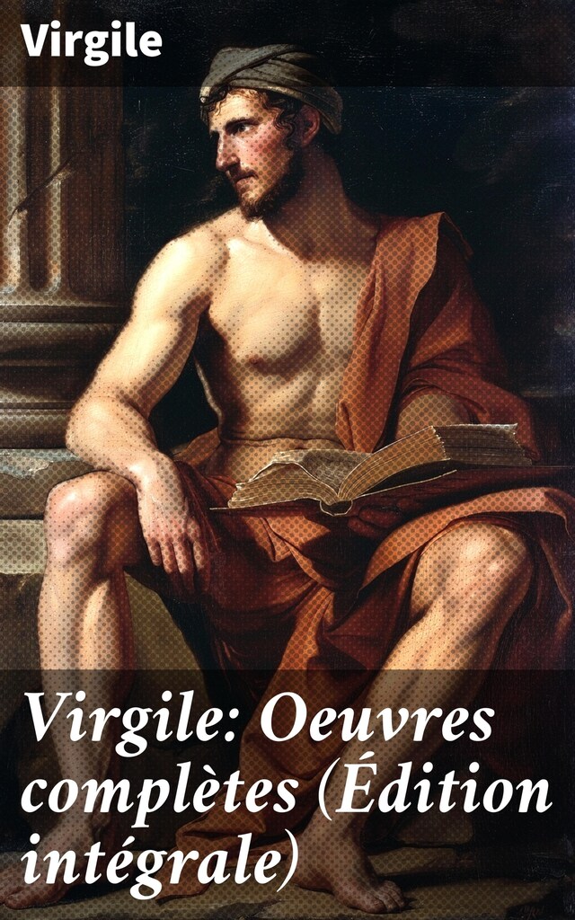 Portada de libro para Virgile: Oeuvres complètes (Édition intégrale)