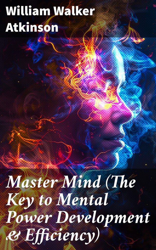 Book cover for Master Mind (The Key to Mental Power Development & Efficiency)