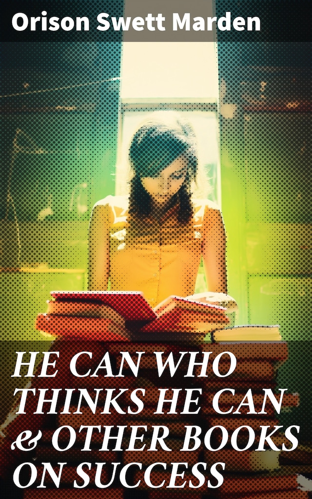Book cover for HE CAN WHO THINKS HE CAN & OTHER BOOKS ON SUCCESS