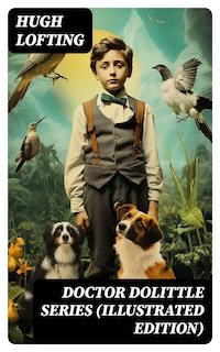 Doctor Dolittle Series (Illustrated Edition)