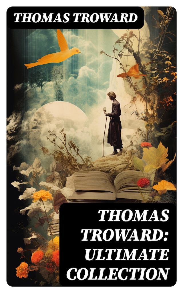 Book cover for Thomas Troward: Ultimate Collection