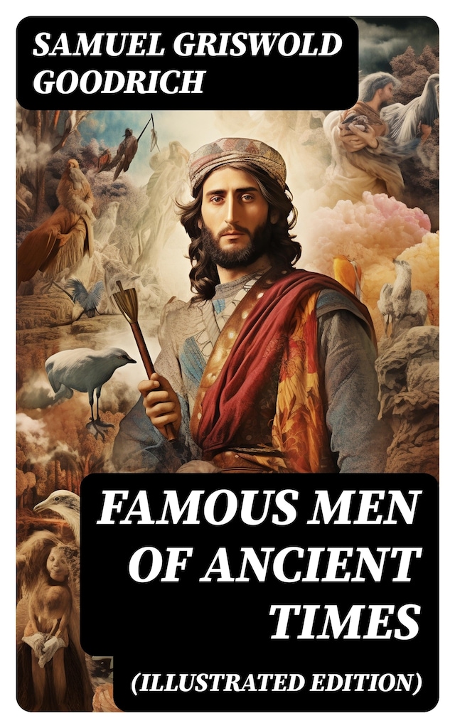 Book cover for Famous Men of Ancient Times (Illustrated Edition)