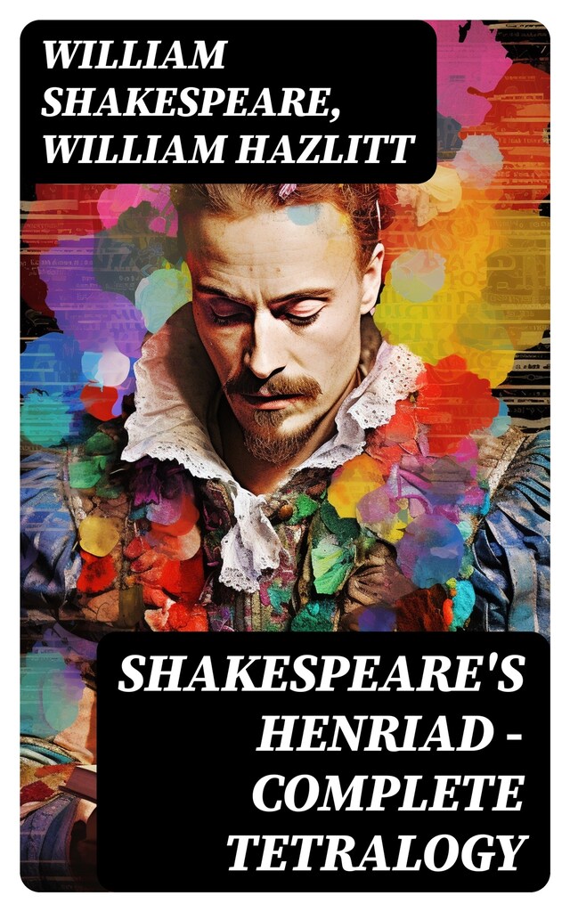 Portada de libro para Shakespeare's Henriad - Complete Tetralogy