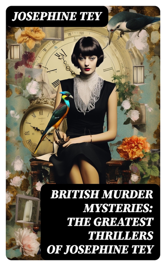 Book cover for BRITISH MURDER MYSTERIES: The Greatest Thrillers of Josephine Tey