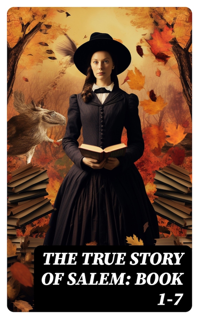 Kirjankansi teokselle The True Story of Salem: Book 1-7