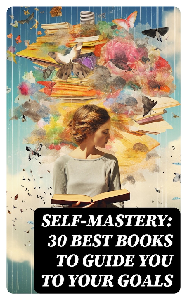 Buchcover für SELF-MASTERY: 30 Best Books to Guide You To Your Goals