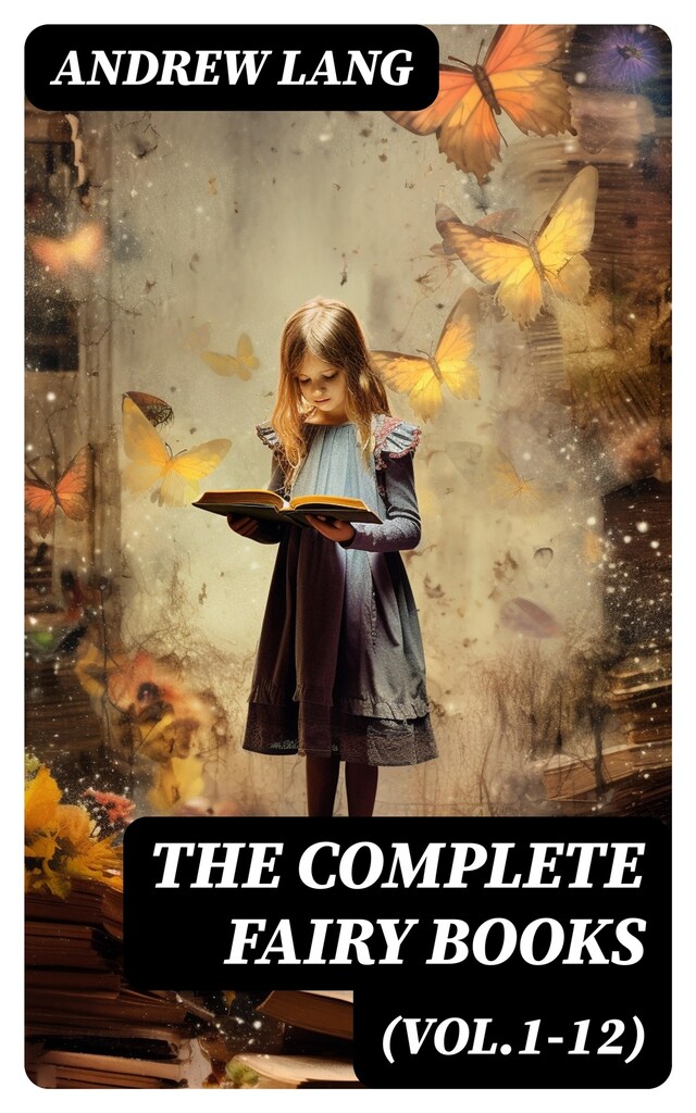 Book cover for The Complete Fairy Books (Vol.1-12)