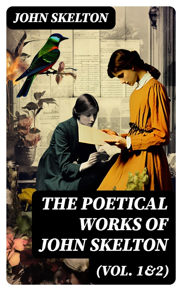 Boekomslag van The Poetical Works of John Skelton (Vol. 1&2)