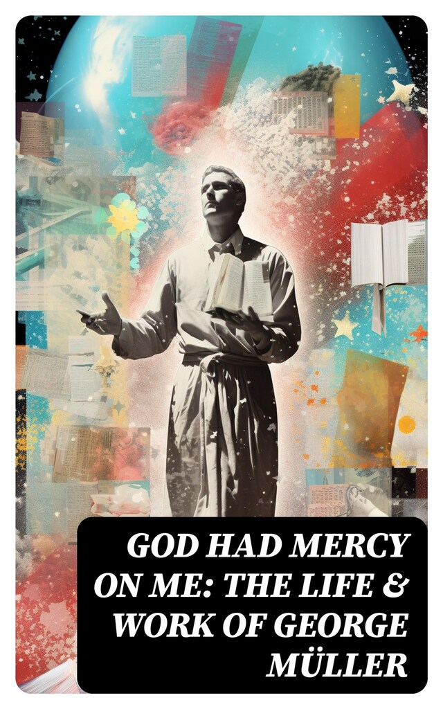 Boekomslag van God Had Mercy on Me: The Life & Work of George Müller