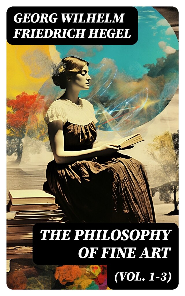 Boekomslag van The Philosophy of Fine Art (Vol. 1-3)