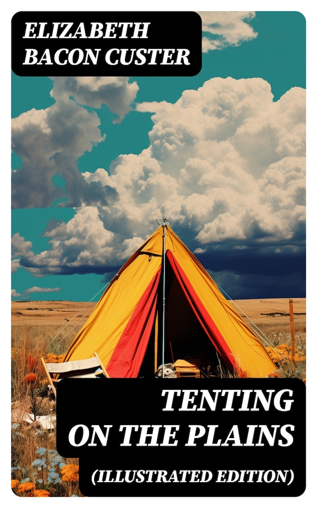 Buchcover für Tenting on the Plains (Illustrated Edition)