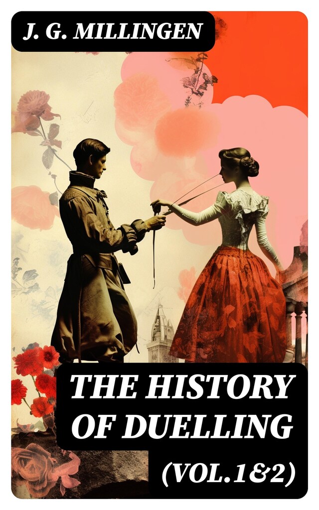 Buchcover für The History of Duelling (Vol.1&2)