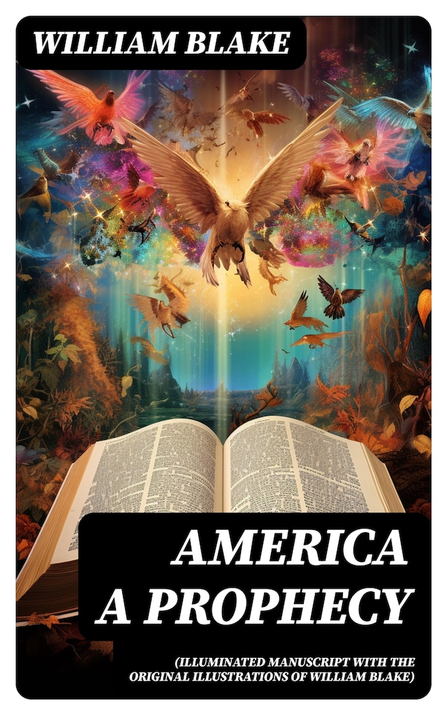 Portada de libro para America A Prophecy (Illuminated Manuscript with the Original Illustrations of William Blake)
