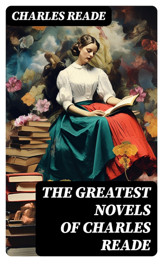 Book cover for The Greatest Novels of Charles Reade