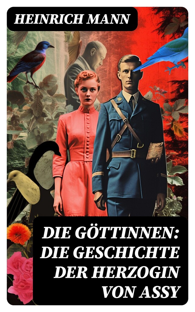 Book cover for Die Göttinnen: Die Geschichte der Herzogin von Assy