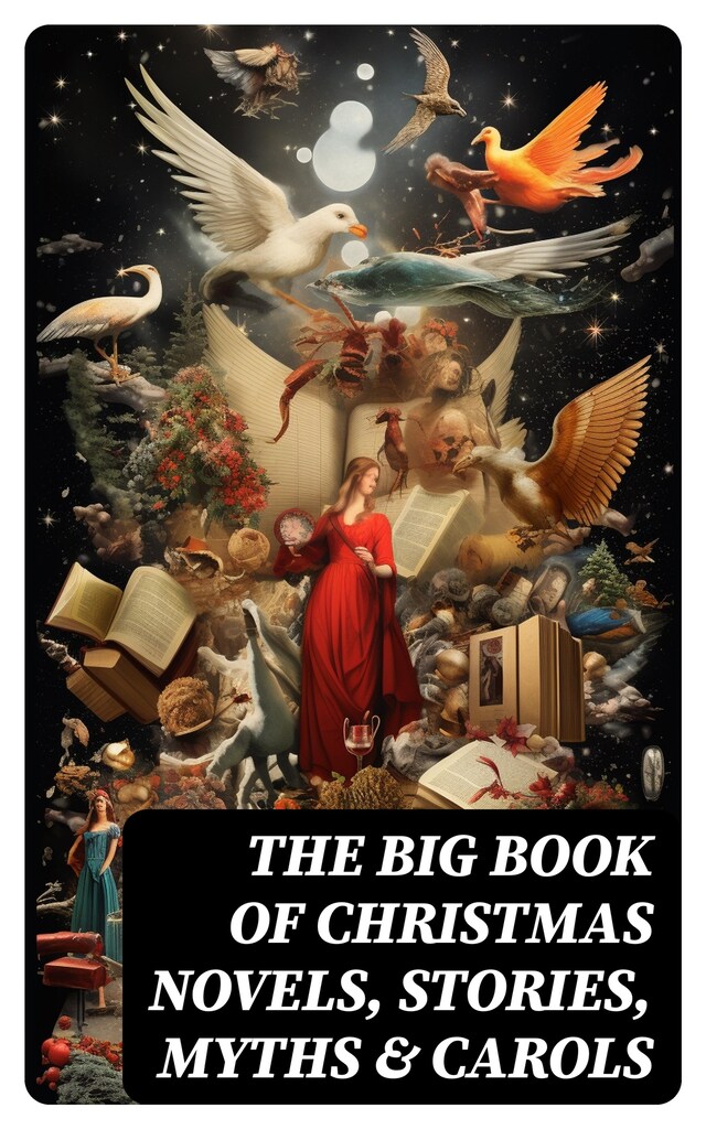 Book cover for The Big Book of Christmas Novels, Stories, Myths & Carols