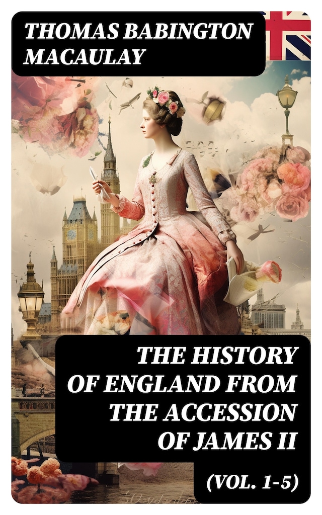 Boekomslag van The History of England from the Accession of James II (Vol. 1-5)