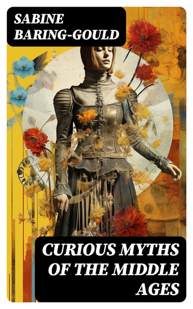 Book cover for Curious Myths of the Middle Ages