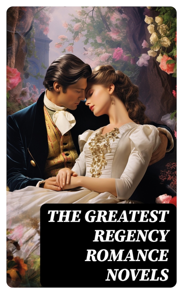 Book cover for The Greatest Regency Romance Novels