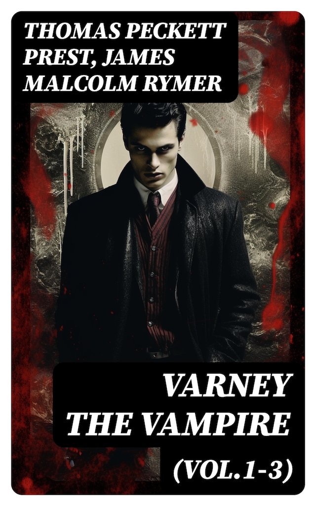 Buchcover für Varney the Vampire (Vol.1-3)