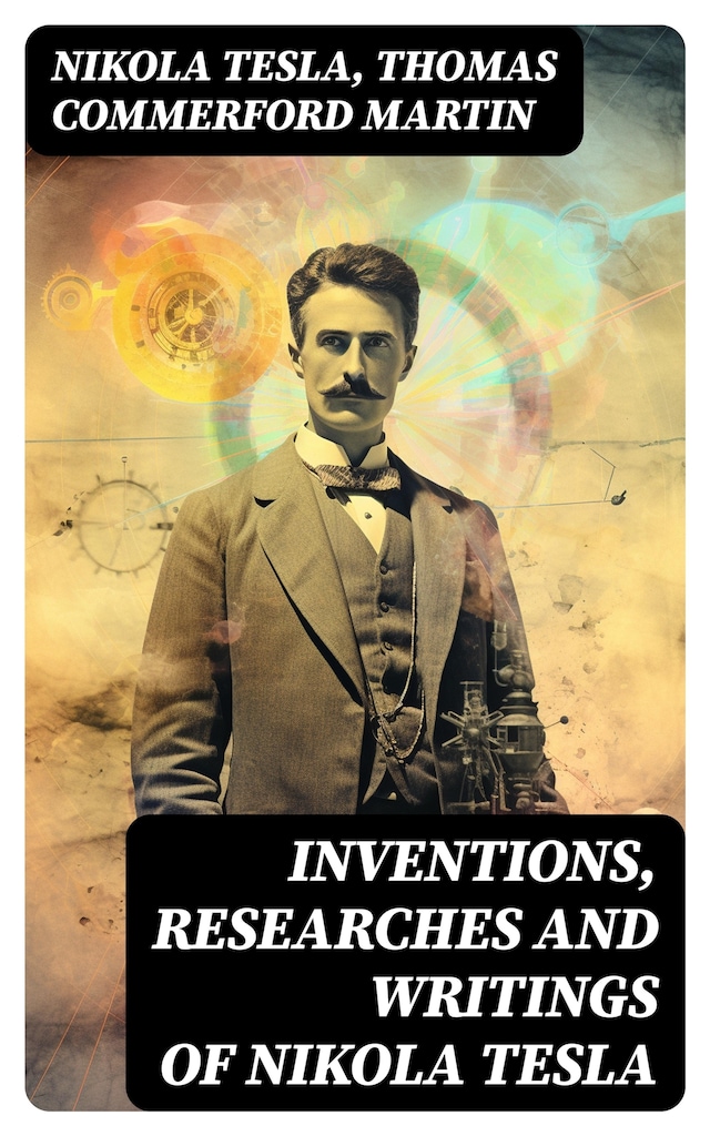 Boekomslag van Inventions, Researches and Writings of Nikola Tesla