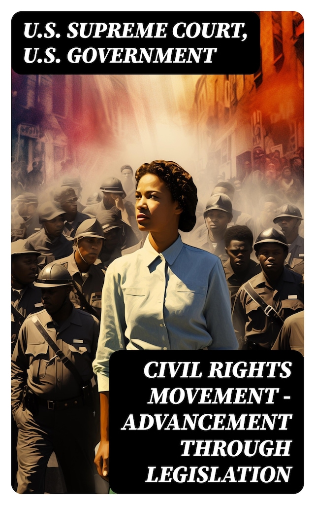 Book cover for Civil Rights Movement - Advancement Through Legislation