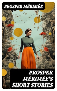 Prosper Mérimée's Short Stories