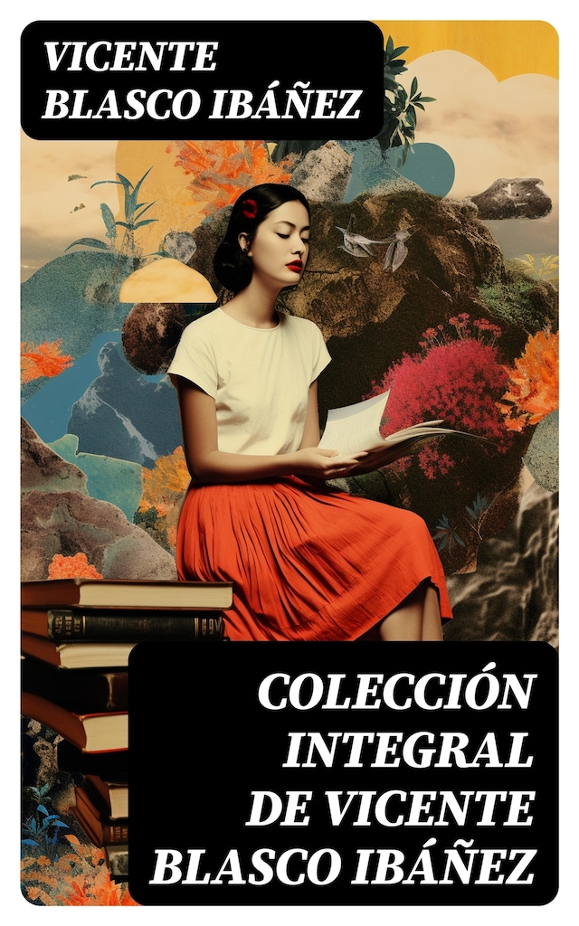 Book cover for Colección integral de Vicente Blasco Ibáñez