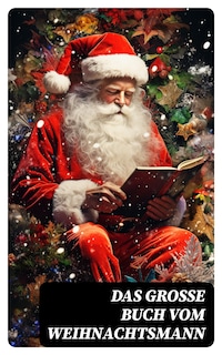 Das große Buch vom Weihnachtsmann