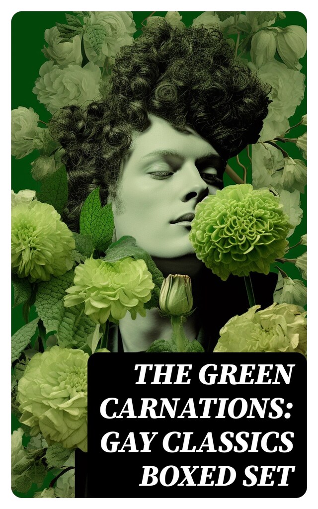 Portada de libro para The Green Carnations: Gay Classics Boxed Set